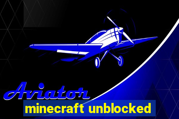 minecraft unblocked